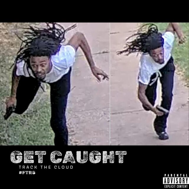 GET CAUGHT