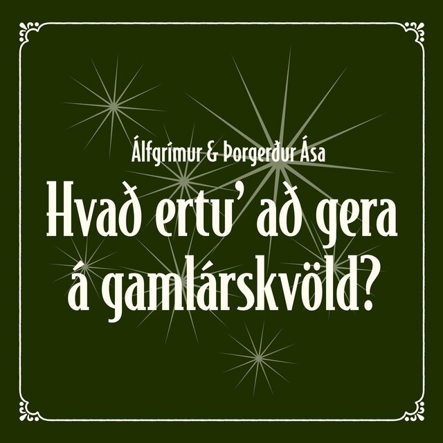 Hvað ertu' að gera á gamlárskvöld?