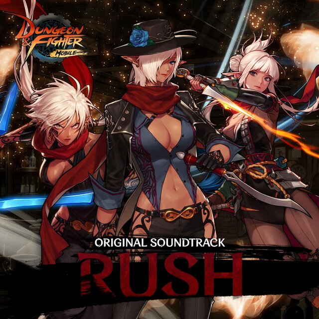 Dungeon & Fighter Mobile : Rush (Original Game Soundtrack)