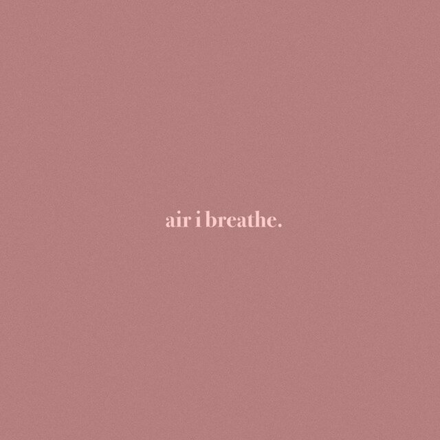 Air I Breathe