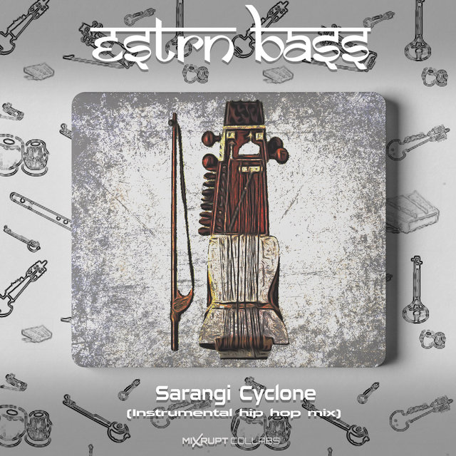 Sarangi Cyclone (Instrumental Hip Hop Mix)