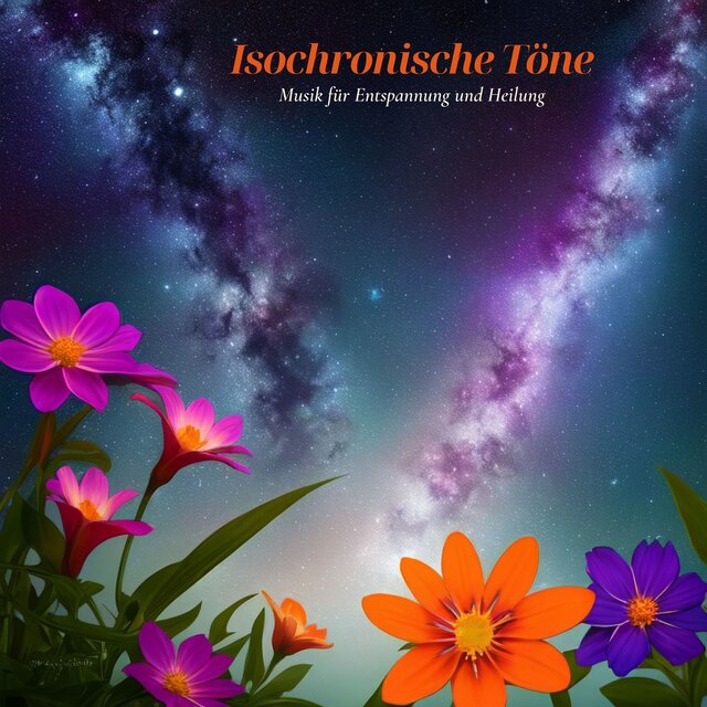 Isochronische Töne: Musik für Entspannung und Heilung