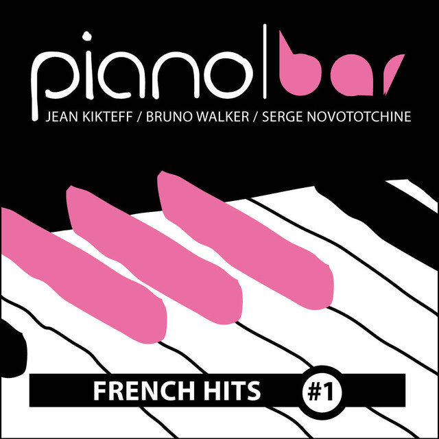 Piano Bar: French Hits, Vol. 1