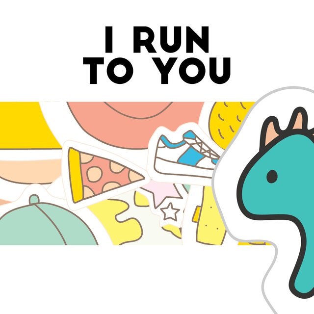 I Run to You