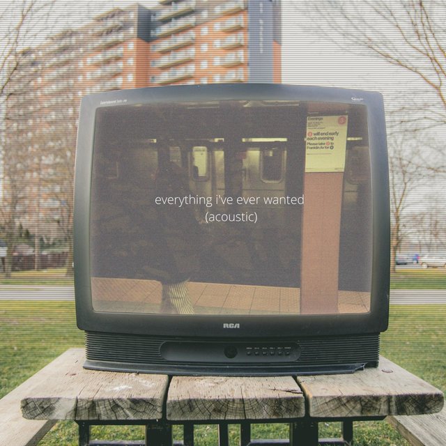 everything i've ever wanted (acoustic)
