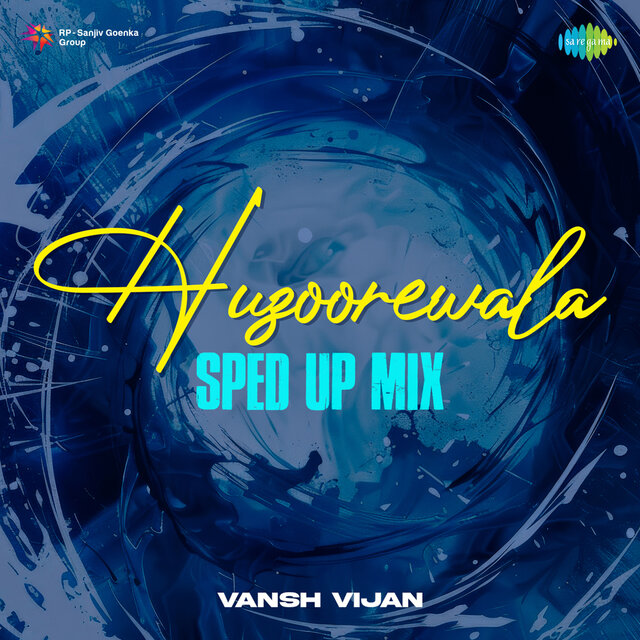 Huzoorewala (Sped Up Mix)