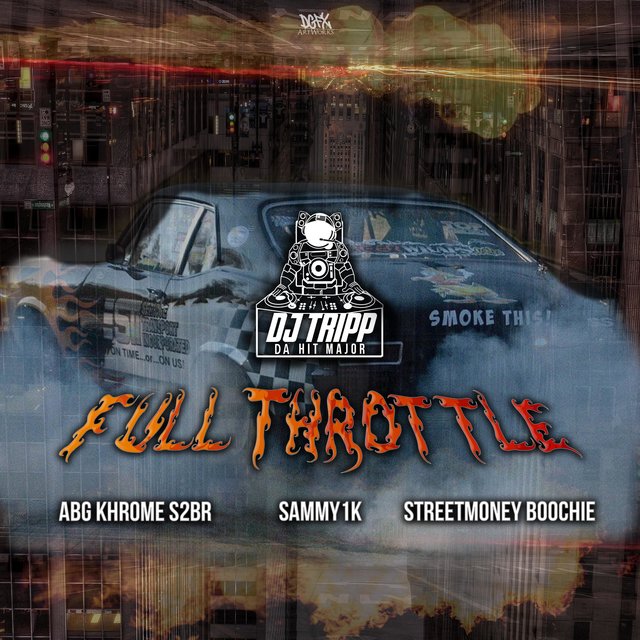 Full Throttle (feat. ABG Khrome, Sammy1k & StreetMoney Boochie)