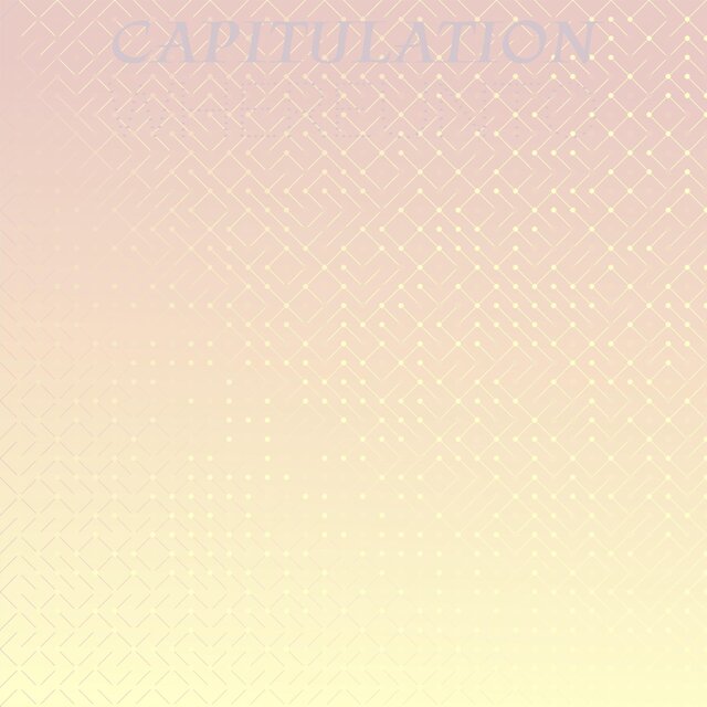 Capitulation Whereunto