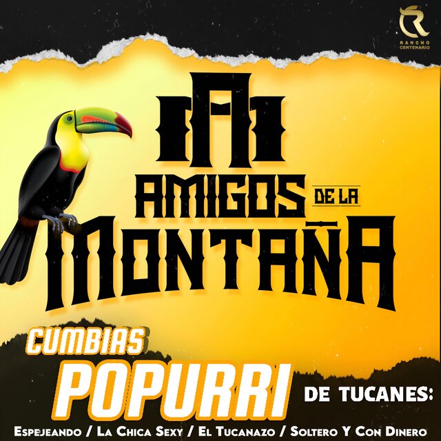 Cumbias Popurri De Tucanes : Espejeando / La Chica Sexy / El Tucanazo / Soltero Y Con Dinero