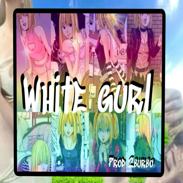 White Gurl