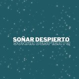 Soñar despierto