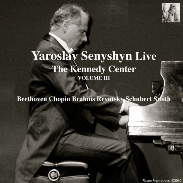 Live, Vol. III: The Kennedy Center: Beethoven, Chopin, Brahms, Revutsky, Schubert, and Smith