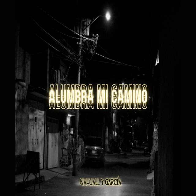 Alumbra Mi Camino
