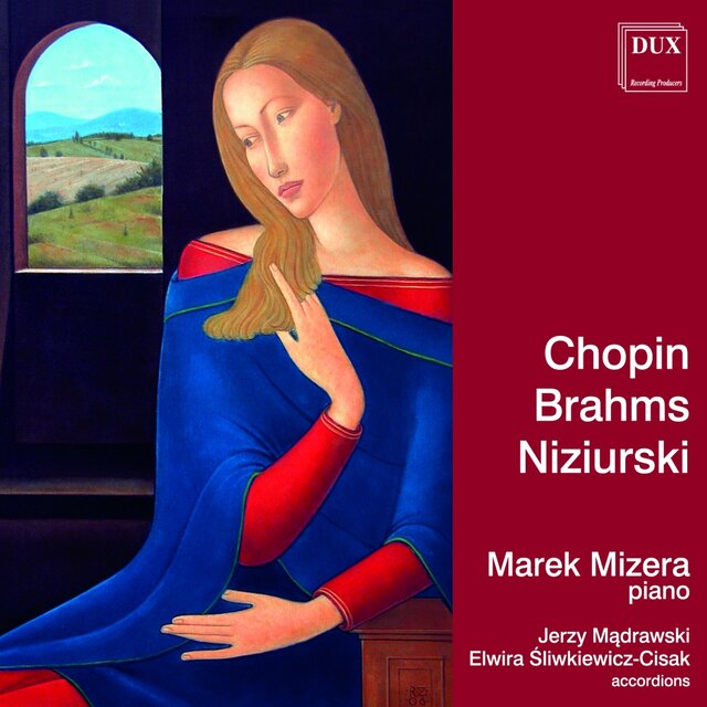 Chopin, Brahms & Niziurski: Pieces for Piano
