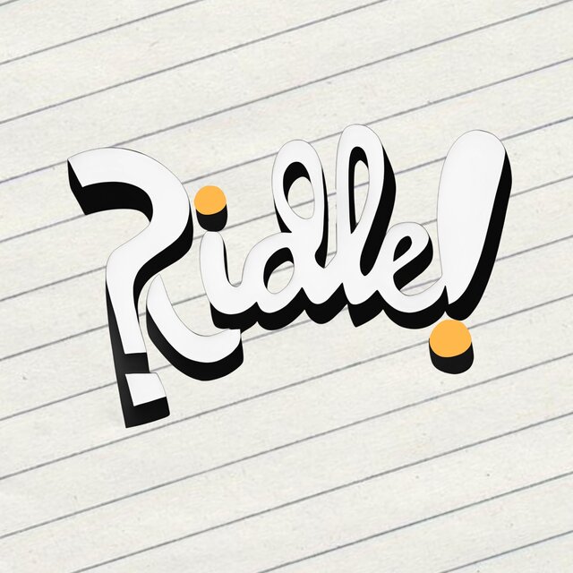 Ridle!