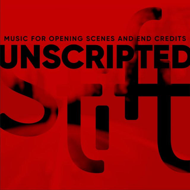 Unscripted Music for Opening Scenes and End Credits