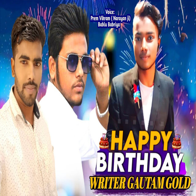 Happy Birthday Writer Gautam Gold