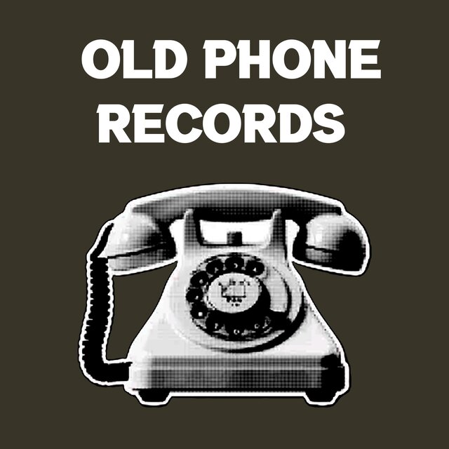 OLD PHONE RECORDS