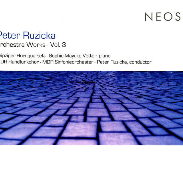 Ruzicka: Orchestra Works, Vol. 3
