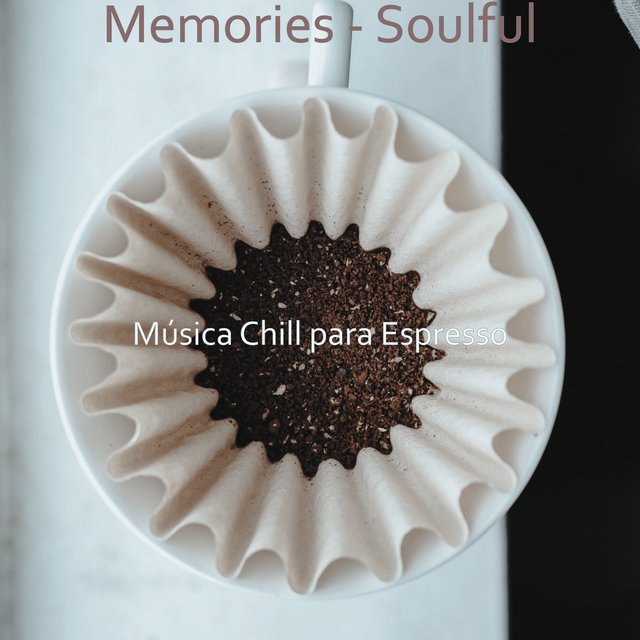 Memories - Soulful