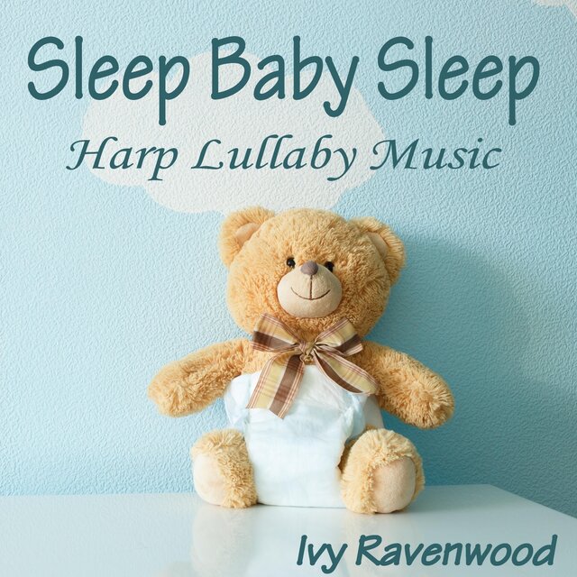 Sleep Baby Sleep: Harp Lullaby Music