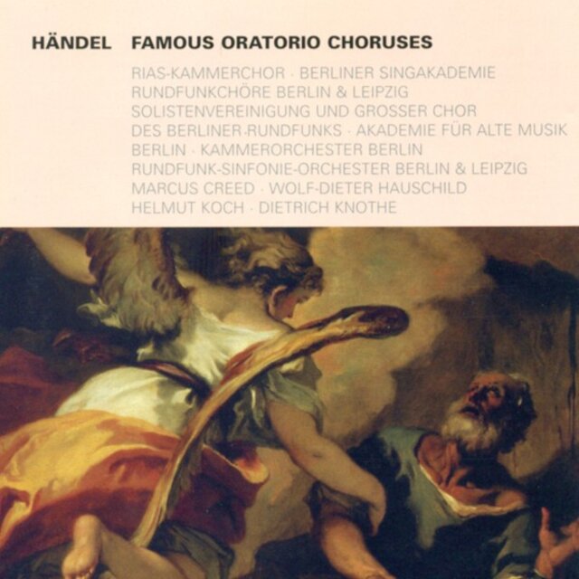 HANDEL, G.F.: Oratorio Highlights - Judas Maccabaeus / Hercules / Jephtha / Messiah / Belshazzar / Semele