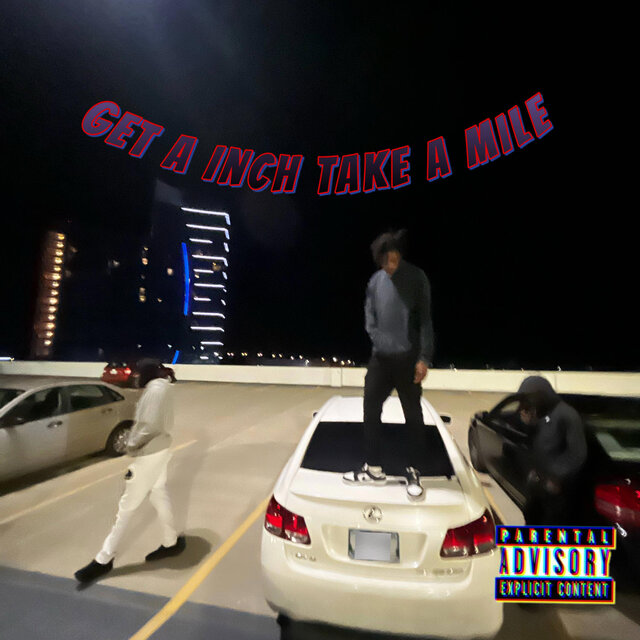 Get a inch take a mile
