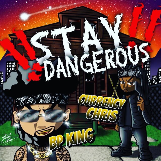 Stay Dangerous