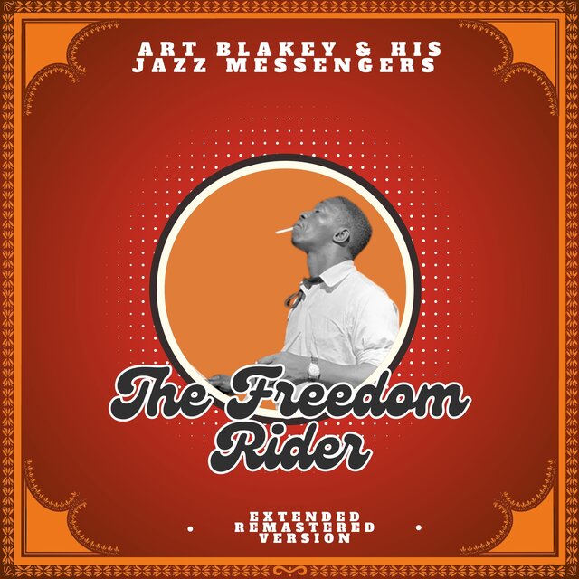 The Freedom Rider (Extended, Remastered Version)