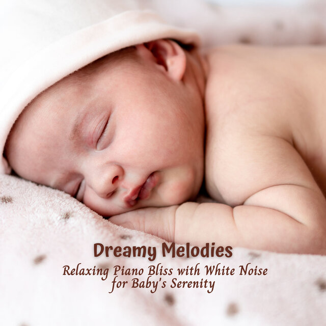 Dreamy Melodies: Relaxing Piano Bliss with White Noise for Baby's Serenity