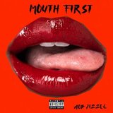 Mouth First