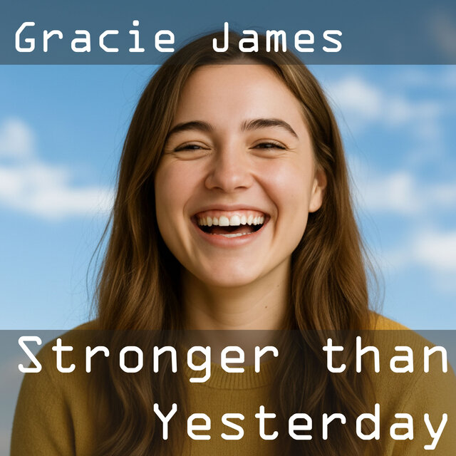 Stronger than Yesterday