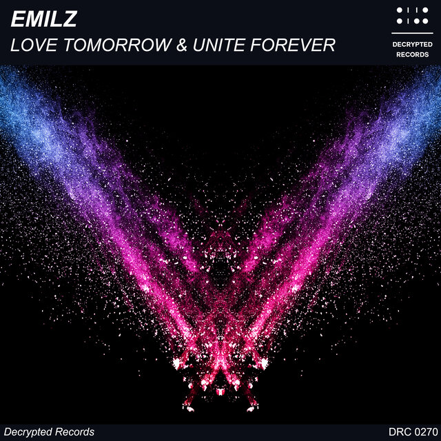 Love Tomorrow & Unite Forever