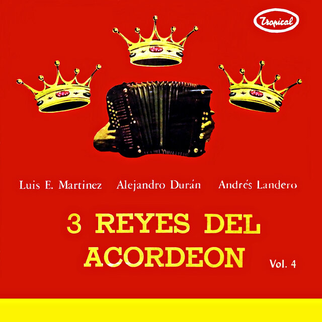 Tres reyes del acordeón Vol. 4