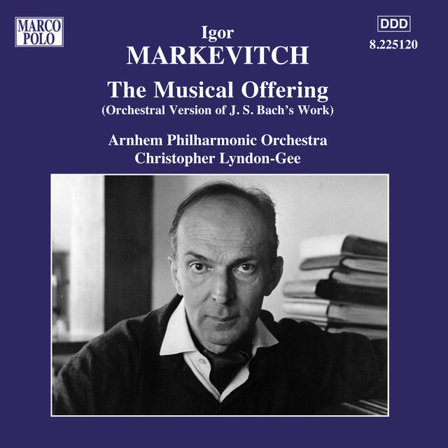 Markevitch: Orchestral Music, Vol. 7 - Bach, J.S.: The Musical Offering