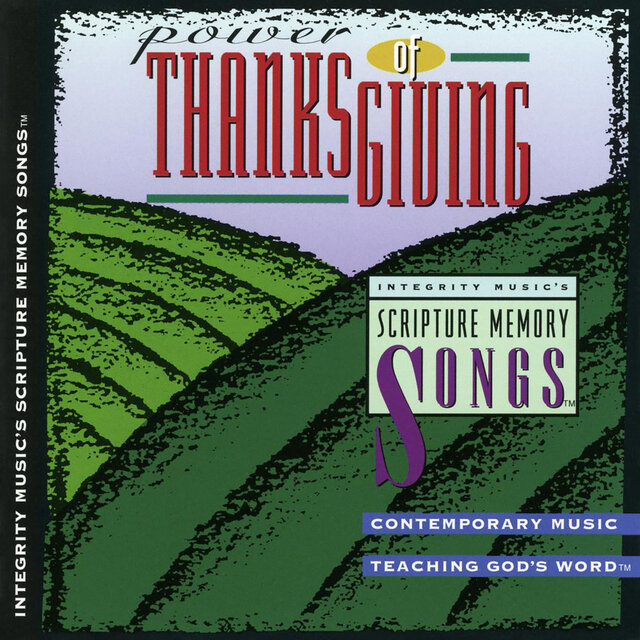 Integrity Music's Scripture Memory Songs: Power of Thanksgiving