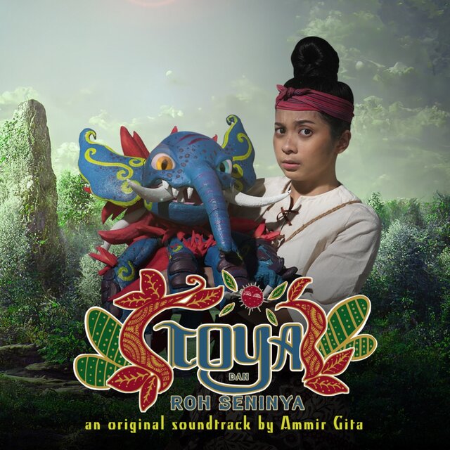 Toya dan Roh Seninya (An Original Soundtrack)