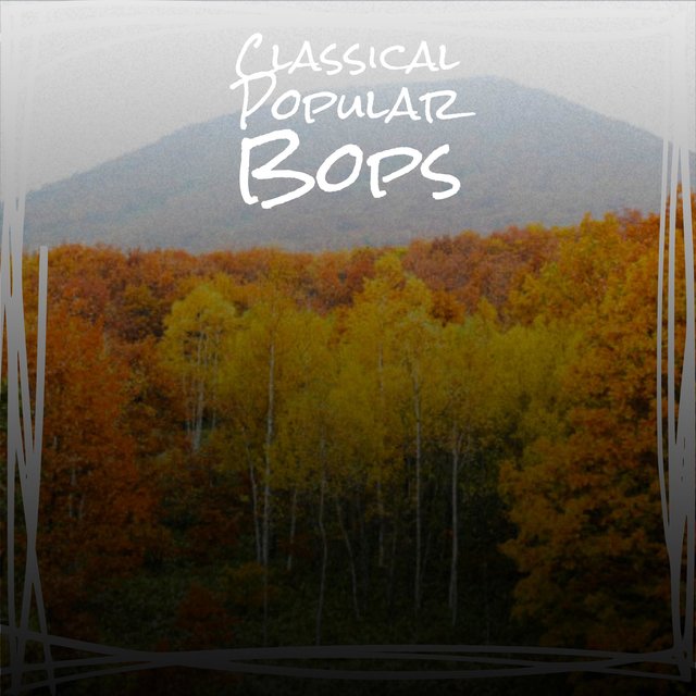 Classical Popular Bops