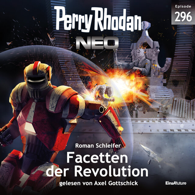Facetten der Revolution - Perry Rhodan Neo 296 (Ungekürzt)