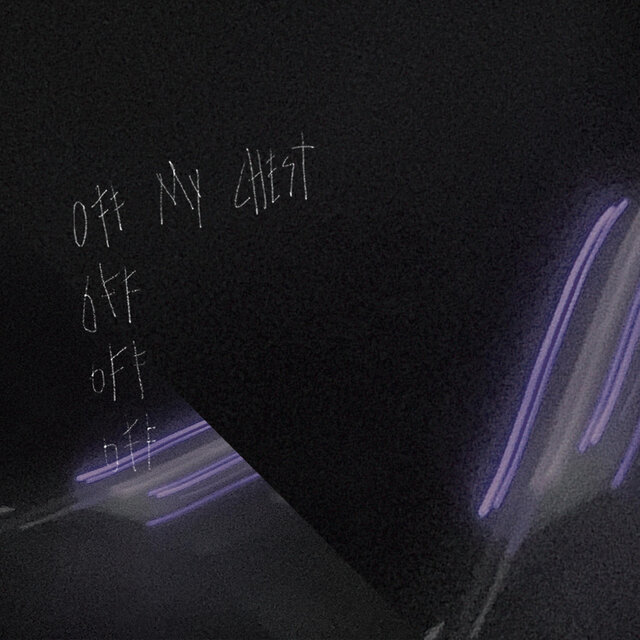 Off My Chest