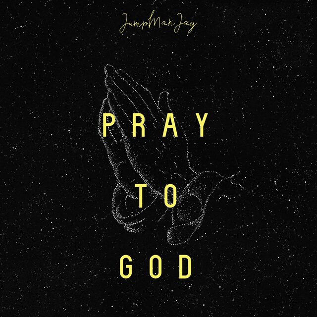 Pray To God