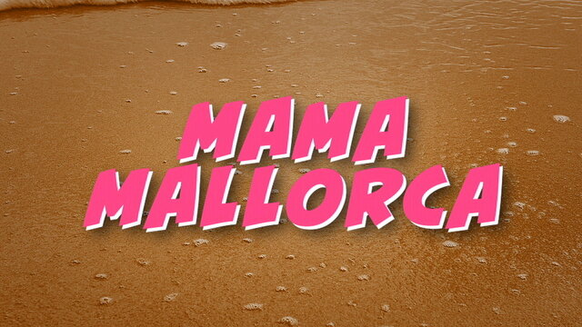 Mama Mallorca (Lyric Video)