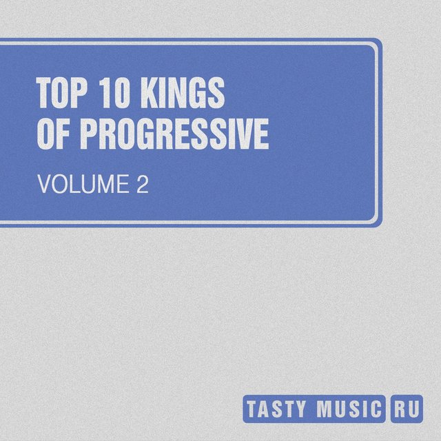 Top 10 Kings Of Progressive, Vol. 02