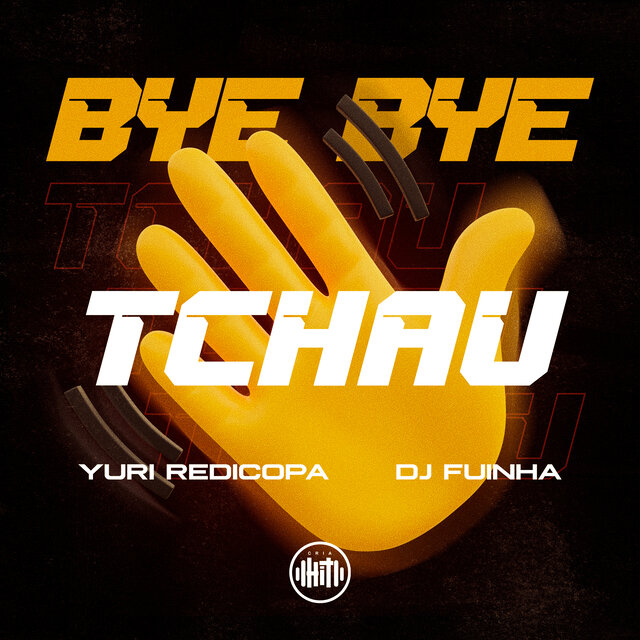 Bye Bye, Tchau