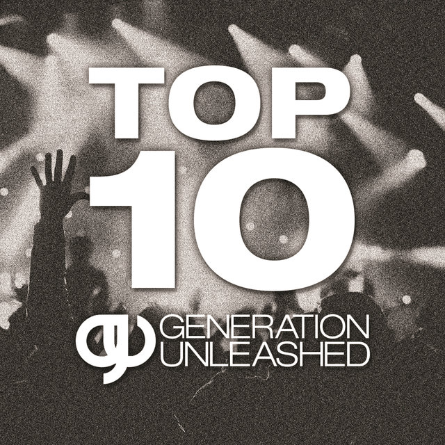Top 10 Generation Unleashed