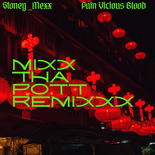 Mix Tha Pot Remixxx (feat. Pain Vicious Blood)