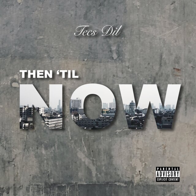 Then Til Now