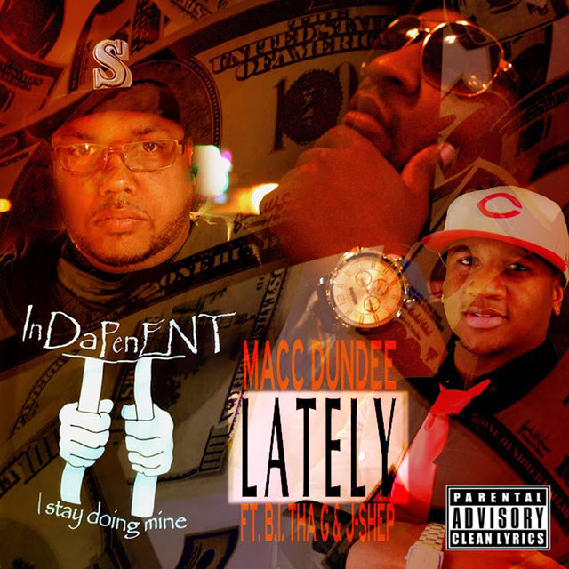 Lately (feat. JShep & B.I. Tha G)