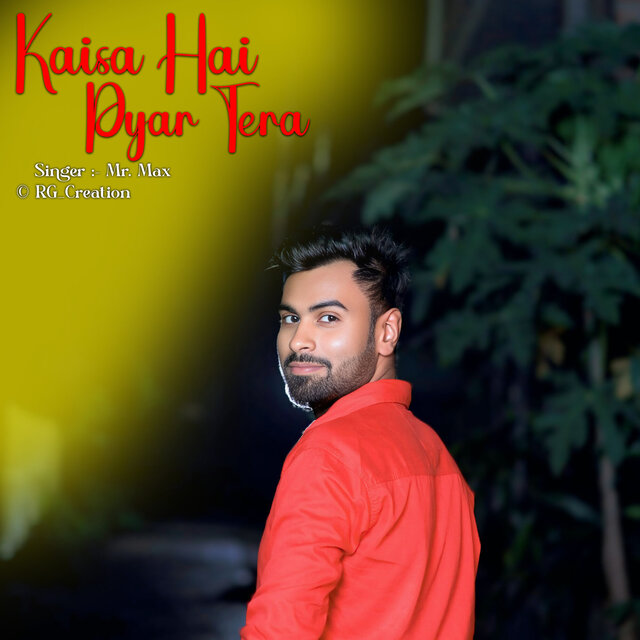 Kaisa Hai Pyar Tera