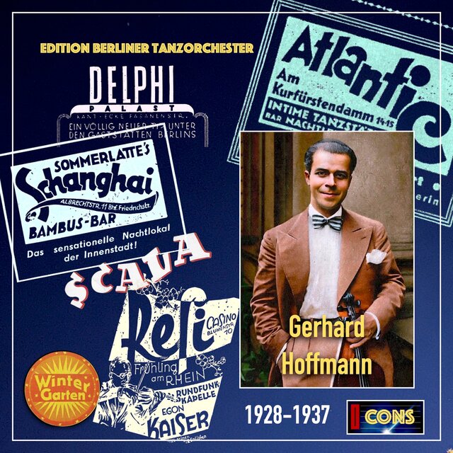 Edition Berliner Tanzorchester: Gerhard Hoffmann (1928-1937)